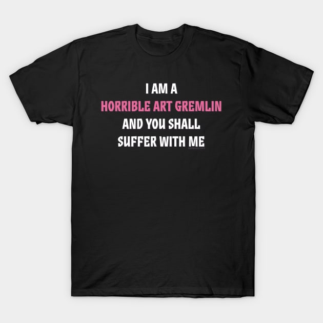 Horrible Art Gremlin T-Shirt by MonarchFisher